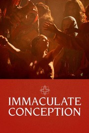 watch Immaculate Conception free online