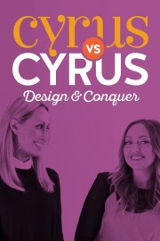 watch Cyrus vs. Cyrus: Design and Conquer free online