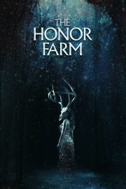 watch The Honor Farm free online