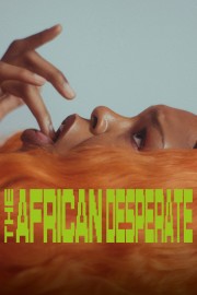 watch The African Desperate free online