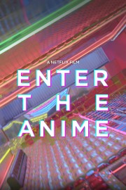 watch Enter the Anime free online