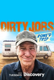 watch Dirty Jobs: Rowe'd Trip free online