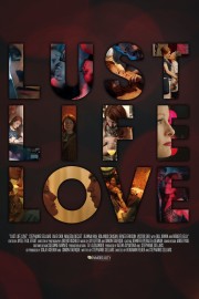 watch Lust Life Love free online