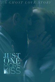 watch Just One More Kiss free online