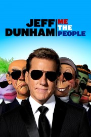 watch Jeff Dunham: Me The People free online