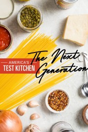 watch America's Test Kitchen: The Next Generation free online