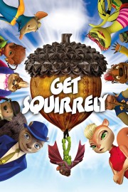 watch Get Squirrely free online