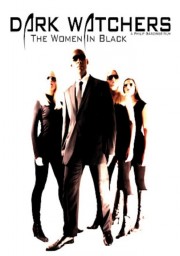 watch Dark Watchers: The Women in Black free online