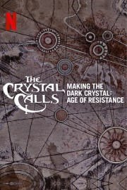 watch The Crystal Calls - Making The Dark Crystal: Age of Resistance free online