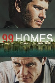 watch 99 Homes free online