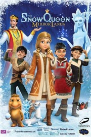 watch The Snow Queen: Mirror Lands free online