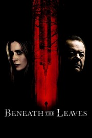 watch Beneath The Leaves free online