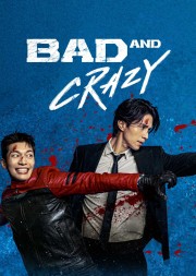 watch Bad and Crazy free online