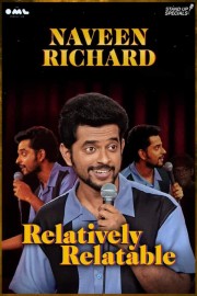 watch Naveen Richard: Relatively Relatable free online