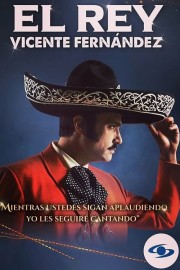 watch El Rey, Vicente Fernández free online