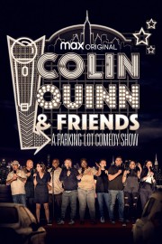 watch Colin Quinn & Friends: A Parking Lot Comedy Show free online