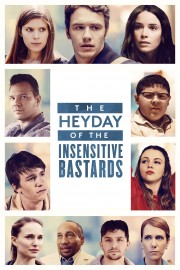 watch The Heyday of the Insensitive Bastards free online