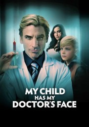 watch My Child Has My Doctor’s Face free online