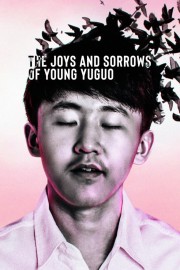 watch The Joys and Sorrows of Young Yuguo free online