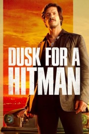 watch Dusk for a Hitman free online