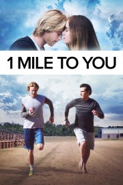 watch 1 Mile To You free online