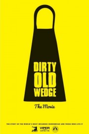 watch Dirty Old Wedge free online