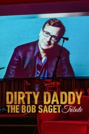 watch Dirty Daddy: The Bob Saget Tribute free online