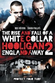 watch White Collar Hooligan 2: England Away free online