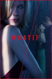 watch WHAT / IF free online