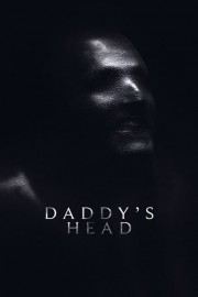 watch Daddy's Head free online