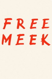 watch Free Meek free online