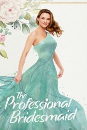 watch The Professional Bridesmaid free online