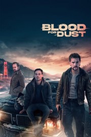 watch Blood for Dust free online