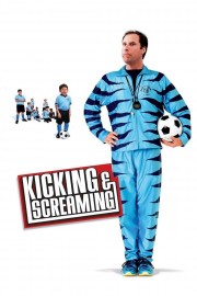 watch Kicking & Screaming free online