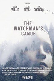 watch The Watchman's Canoe free online