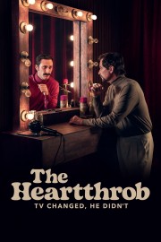 watch The Heartthrob: TV Changed, He Didn’t free online