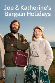 watch Joe & Katherine's Bargain Holidays free online