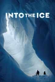 watch Into the Ice free online