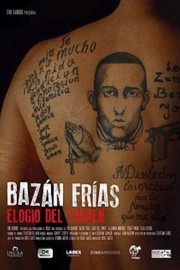 watch Bazán Frías, elogio del crimen free online