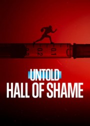 watch Untold: Hall of Shame free online