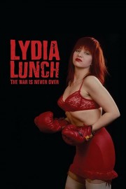 watch Lydia Lunch: The War Is Never Over free online