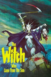 watch The Witch Who Came from the Sea free online