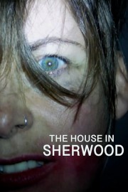 watch The House in Sherwood free online