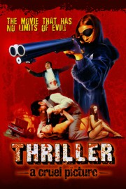 watch Thriller: A Cruel Picture free online