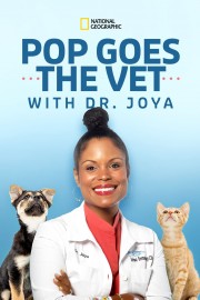 watch Pop Goes the Vet with Dr. Joya free online